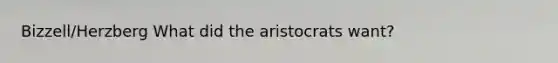 Bizzell/Herzberg What did the aristocrats want?