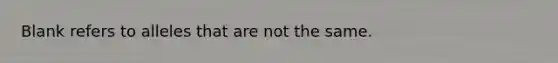 Blank refers to alleles that are not the same.