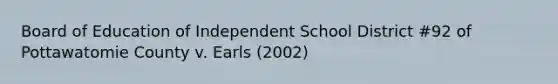 Board of Education of Independent School District #92 of Pottawatomie County v. Earls (2002)