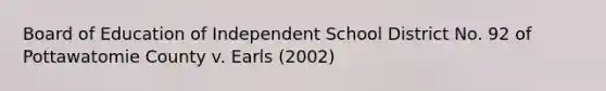 Board of Education of Independent School District No. 92 of Pottawatomie County v. Earls (2002)