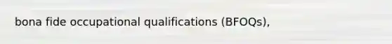 bona fide occupational qualifications (BFOQs),