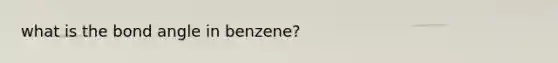 what is the bond angle in benzene?