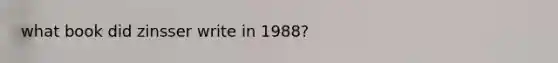 what book did zinsser write in 1988?