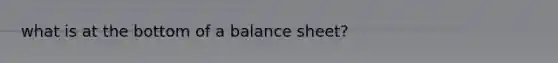 what is at the bottom of a balance sheet?