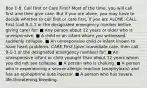 Box 1-8. Call First or Care First? Most of the time, you will call first and then give care. But if you are alone, you may have to decide whether to call first or care first. If you are ALONE: CALL First (call 9-1-1 or the designated emergency number before giving care) for: ■ Any person about 12 years or older who is unresponsive. ■ A child or an infant whom you witnessed suddenly collapse. ■ An unresponsive child or infant known to have heart problems. CARE First (give immediate care, then call 9-1-1 or the designated emergency number) for: ■ An unresponsive infant or child younger than about 12 years whom you did not see collapse. ■ A person who is choking. ■ A person who is experiencing a severe allergic reaction (anaphylaxis) and has an epinephrine auto injector. ■ A person who has severe, life-threatening bleeding.