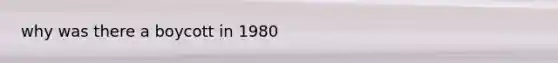 why was there a boycott in 1980