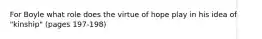 For Boyle what role does the virtue of hope play in his idea of "kinship" (pages 197-198)