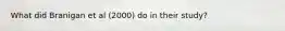 What did Branigan et al (2000) do in their study?