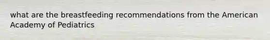 what are the breastfeeding recommendations from the American Academy of Pediatrics