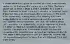 A broker-dealer has a place of business in State A does business exclusively in State A and is registered in the State. The broker-dealer has no office in State B and is contacted by a client in State B who wants to sell some securities that he inherited. State B does not have a de minimis rule for broker-dealers. The client is not interested in opening an account and only wants the broker-dealer to do this transaction and remit the proceeds to the customer. Which statements are TRUE? I In order to effect this transaction, the broker-dealer must be registered in State B II In order to effect this transaction, the broker-dealer is not required to be registered in State B III In order to effect this transaction, the securities involved must be registered in State B IV In order to effect this transaction, the securities involved are not required be registered in State B A I and III B I and IV C II and III D II and IV