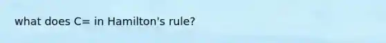 what does C= in Hamilton's rule?