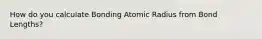 How do you calculate Bonding Atomic Radius from Bond Lengths?