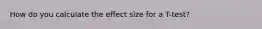 How do you calculate the effect size for a T-test?