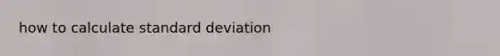 how to calculate standard deviation