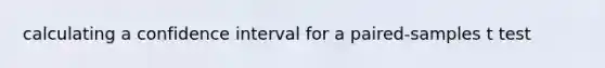 calculating a confidence interval for a paired-samples t test