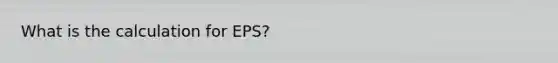 What is the calculation for EPS?