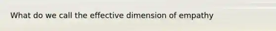 What do we call the effective dimension of empathy