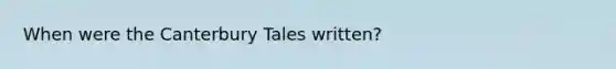 When were the Canterbury Tales written?