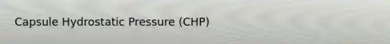 Capsule Hydrostatic Pressure (CHP)