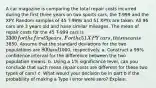 A car magazine is comparing the total repair costs incurred during the first three years on two sports cars, the T-999 and the XPY. Random samples of 45 T-999s and 51 XPYs are taken. All 96 cars are 3 years old and have similar mileages. The mean of repair costs for the 45 T-999 cars is 3300 for the first 3 years. For the 51 XPY cars, this mean is3850. Assume that the standard deviations for the two populations are 800 and1000, respectively. a. Construct a 99% confidence interval for the difference between the two population means. b. Using a 1% significance level, can you conclude that such mean repair costs are different for these two types of cars? c. What would your decision be in part b if the probability of making a Type I error were zero? Explain.