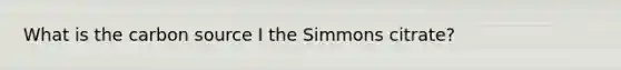 What is the carbon source I the Simmons citrate?