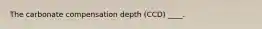 The carbonate compensation depth (CCD) ____.