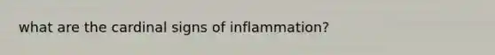 what are the cardinal signs of inflammation?