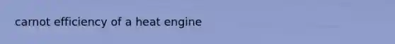 carnot efficiency of a heat engine