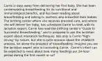 Carrie is days away from delivering her first baby. She has been contemplating breastfeeding for its nutritional and immunological benefits, and has been reading about breastfeeding and talking to mothers who breastfed their babies. The birthing center where she receives prenatal care, and where she will deliver her baby, has scheduled Carrie to meet with its lactation expert. Carrie has read the birthing center's "Guide to Successful Breastfeeding," and is prepared to ask the lactation expert about relaxation techniques. Not only is Carrie "high-strung" by nature, but she is quite anxious about the childbirth process, let alone the prospect of breastfeeding. Imagine you are the lactation expert who is counseling Carrie. ​ ​Carrie's infant can be expected to need about how many feedings per 24-hour period during the first month or so?