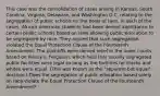 This case was the consolidation of cases arising in Kansas, South Carolina, Virginia, Delaware, and Washington D.C. relating to the segregation of public schools on the basis of race. In each of the cases, African American students had been denied admittance to certain public schools based on laws allowing public education to be segregated by race. They argued that such segregation violated the Equal Protection Clause of the Fourteenth Amendment. The plaintiffs were denied relief in the lower courts based on Plessy v. Ferguson, which held that racially segregated public facilities were legal so long as the facilities for blacks and whites were equal. (This was known as the "separate but equal" doctrine.) Does the segregation of public education based solely on race violate the Equal Protection Clause of the Fourteenth Amendment?