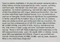 Case Ico-delete Highlights A 19-year-old woman presents with a 4-day history of fever accompanied by chills, nausea, vomiting, and back pain. She denies any chest pain, cough, or urinary symptoms. On further questioning, she said she had 2 episodes of diarrhea yesterday with vague abdominal discomfort. She has no other significant past medical history, is on no medications, and has no allergies. Family history is significant for hypertension in father and arthritis in mother. She is single, has no children, does not smoke or drink, and works part time as a waitress. On exam she has a temperature of 102.4°F, pulse rate of 110/min, BP 110/60 mmHg, and SP02 of 92%. Mucous membranes are dry, and sclera is clear. Lungs are clear, and heart sounds are normal. There is mild left flank tenderness and tenderness in the left costovertebral angle. Labs: Hb 12g/dl, WBC 17,000/uL, bands were 18% and platelets 350,000/uL. Chest X ray and EKG are normal. Urinalysis shows 35 WBC, 6 RBC, and no casts. Question What is the most likely diagnosis?