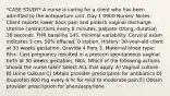 *CASE STUDY* A nurse is caring for a client who has been admitted to the antepartum unit. Day 1 0900 Nurses' Notes: Client reports lower back pain and pinkish vaginal discharge. Uterine contractions every 8 minutes, palpate strong, duration 30 seconds. FHR baseline 145, minimal variability. Cervical exam indicates 2 cm, 50% effaced, 0 station. History: 30-year-old client at 33 weeks gestation, Gravida 4 Para 3. Maternal blood type: Rh+. Last pregnancy resulted in a preterm spontaneous vaginal birth at 30 weeks gestation. NKA. Which of the following actions should the nurse take? Select ALL that apply. A) Vaginal culture B) Urine Culture C) Obtain provider prescription for antibiotics D) Ibuprofen 600 mg every 6 hr for mild to moderate pain E) Obtain provider prescription for phenzaopyridne