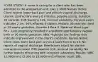 *CASE STUDY* A nurse is caring for a client who has been admitted to the antepartum unit. Day 1 0900 Nurses' Notes: Client reports lower back pain and pinkish vaginal discharge. Uterine contractions every 8 minutes, palpate strong, duration 30 seconds. FHR baseline 145, minimal variability. Cervical exam indicates 2 cm, 50% effaced, 0 station. History: 30-year-old client at 33 weeks gestation, Gravida 4 Para 3. Maternal blood type: Rh+. Last pregnancy resulted in a preterm spontaneous vaginal birth at 30 weeks gestation. NKA. Highlight the findings that indicate improvement in the client's condition. Nurses Notes: Client rates lower back pain a 0 on a scale from 0 to 10. No reports of vaginal discharge. Membranes intact No uterine contractions noted. FHR baseline 138. minimal variability. No further reports of burning with urination Laboratory Results: WBC 12.000/mm3 (5.000 to 10,000/mm3) Platelet count 188,