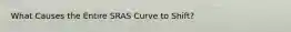 What Causes the Entire SRAS Curve to Shift?