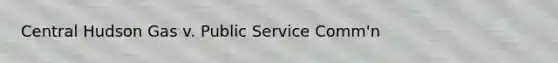 Central Hudson Gas v. Public Service Comm'n