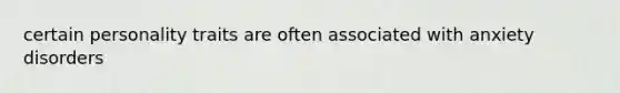 certain personality traits are often associated with anxiety disorders