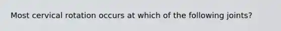 Most cervical rotation occurs at which of the following joints?