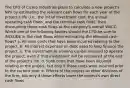 The CFO of Cicero Industries plans to calculate a new project's NPV by estimating the relevant cash flows for each year of the project's life (i.e., the initial investment cost, the annual operating cash flows, and the terminal cash flow), then discounting those cash flows at the company's overall WACC. Which one of the following factors should the CFO be sure to INCLUDE in the cash flows when estimating the relevant cash flows? a. All sunk costs that have been incurred relating to the project. b. All interest expenses on debt used to help finance the project. c. The investment in working capital required to operate the project, even if that investment will be recovered at the end of the project's life. d. Sunk costs that have been incurred relating to the project, but only if those costs were incurred prior to the current year. e. Effects of the project on other divisions of the firm, but only if those effects lower the project's own direct cash flows