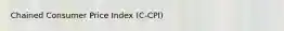 Chained Consumer Price Index (C-CPI)