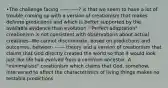 •The challenge facing -----------? is that we seem to have a lot of trouble coming up with a version of creationism that makes definite predictions and which is better supported by the available evidence than evolution -"Perfect adaptation" creationism is not consistent with observations about actual creatures -We cannot discriminate, based on predictions and outcomes, between ------ theory and a version of creationism that claims that God directly created the world so that it would look just like life had evolved from a common ancestor -A "minimalistic" creationism which claims that God, somehow, intervened to affect the characteristics of living things makes no testable predictions