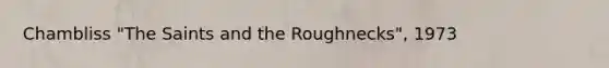 Chambliss "The Saints and the Roughnecks", 1973