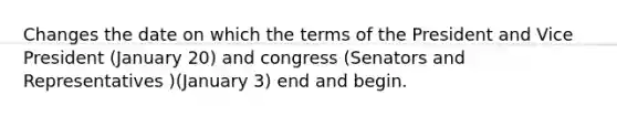 Changes the date on which the terms of the President and Vice President (January 20) and congress (Senators and Representatives )(January 3) end and begin.