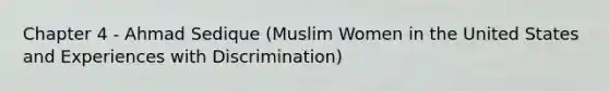 Chapter 4 - Ahmad Sedique (Muslim Women in the United States and Experiences with Discrimination)