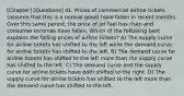 [Chapter] [Questions] 41. Prices of commercial airline tickets (assume that this is a normal good) have fallen in recent months. Over this same period, the price of jet fuel has risen and consumer incomes have fallen. Which of the following best explains the falling prices of airline tickets? A) The supply curve for airline tickets has shifted to the left while the demand curve for airline tickets has shifted to the left. B) The demand curve for airline tickets has shifted to the left more than the supply curve has shifted to the left. C) The demand curve and the supply curve for airline tickets have both shifted to the right. D) The supply curve for airline tickets has shifted to the left more than the demand curve has shifted to the left.