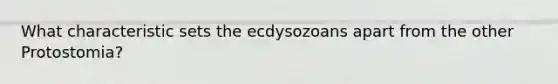 What characteristic sets the ecdysozoans apart from the other Protostomia?