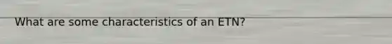 What are some characteristics of an ETN?