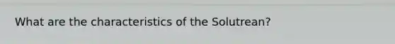 What are the characteristics of the Solutrean?