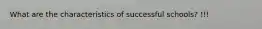 What are the characteristics of successful schools? !!!