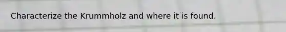 Characterize the Krummholz and where it is found.