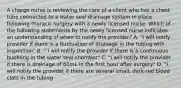 A charge nurse is reviewing the care of a client who has a chest tube connected to a water seal drainage system in place following thoracic surgery with a newly licensed nurse. Which of the following statements by the newly licensed nurse indicates an understanding of when to notify the provider? A. "I will notify provider if there is a fluctuation of drainage in the tubing with inspection" B. " I will notify the provider if there is a continuous bubbling in the water seal chamber" C. "I will notify the provider if there is drainage of 60mL in the first hour after surgery" D. "I will notify the provider if there are several small, dark-red blood clots in the tubing